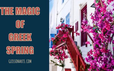 THE MAGIC OF GREEK SPRING