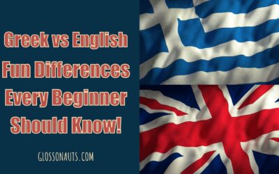 Greek vs English: Fun Differences Every Beginner Should Know!